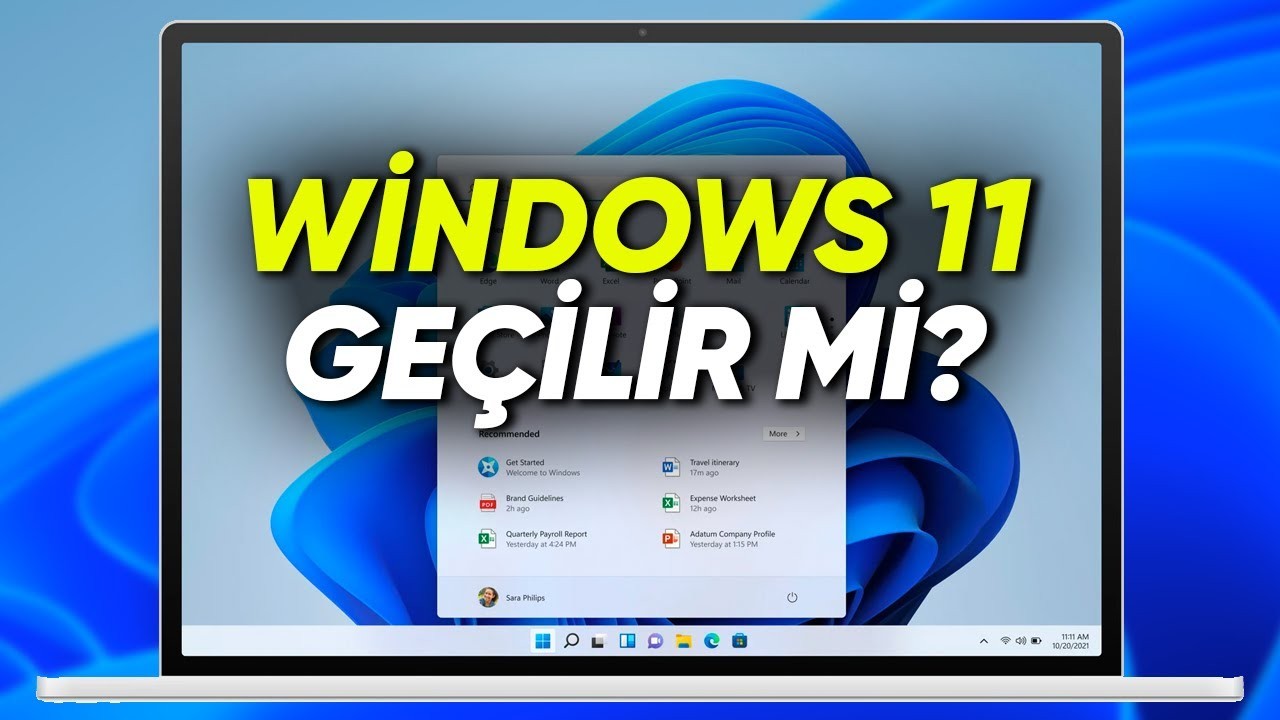 Neden Windows 11 Geçmeliyim?